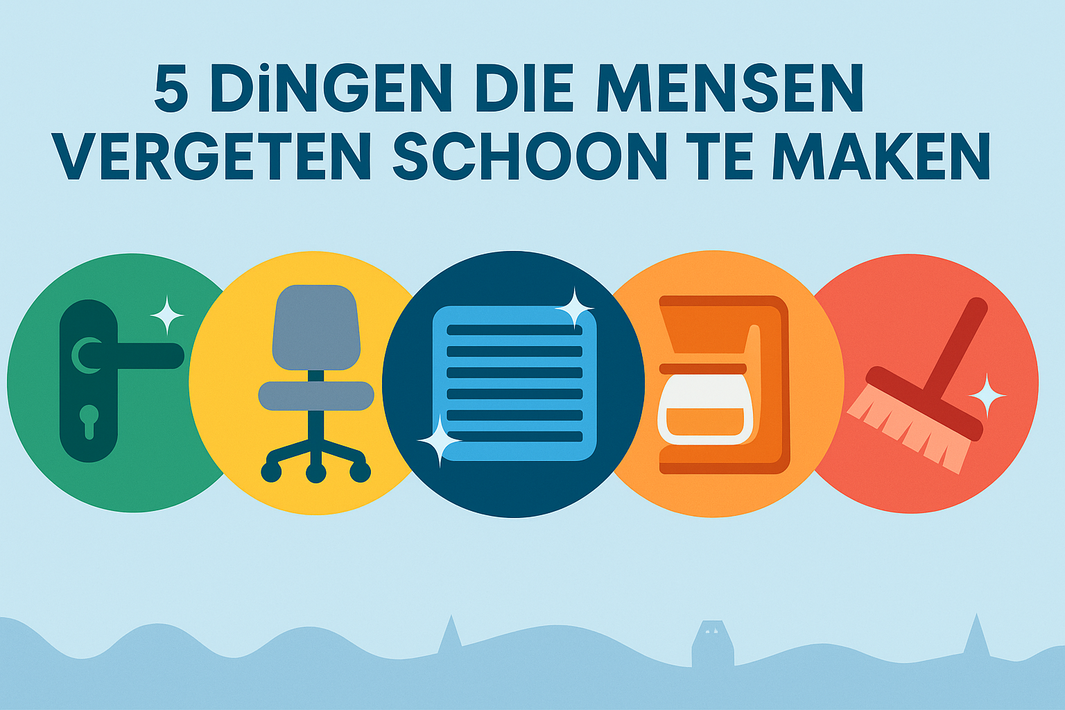 5 dingen die mensen vergeten schoon te maken (maar jij straks niet meer)
